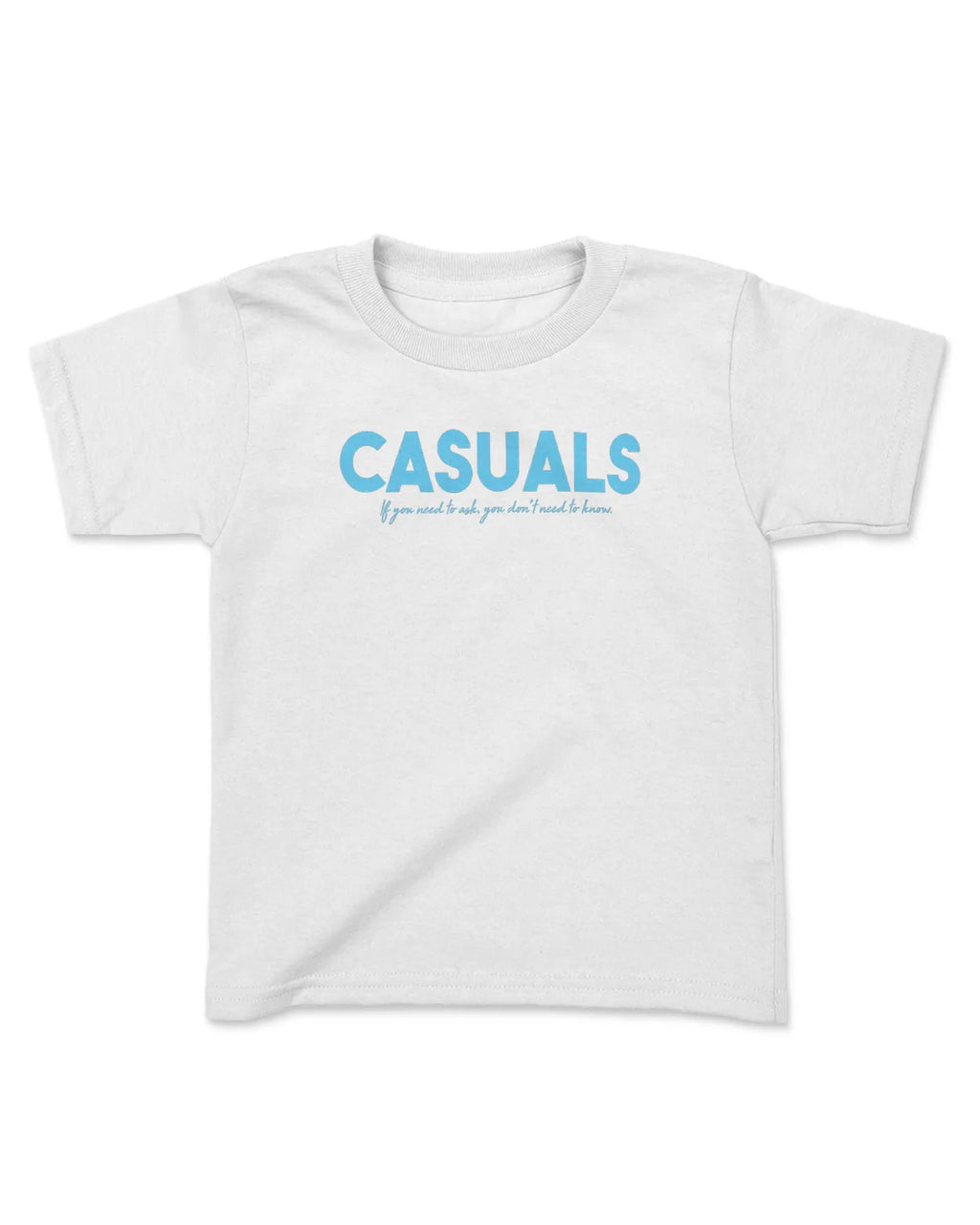 NEED TO ASK (RASCALS T-SHIRT)