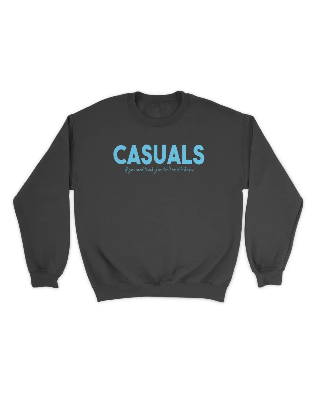 Category C Graphic Sweatshirt – Need To Ask | White, Black, Navy